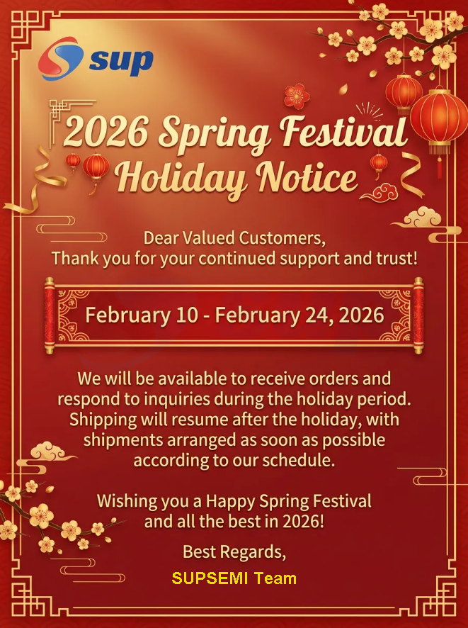 2026 Spring Festival Holiday Notice | SUPSEMI